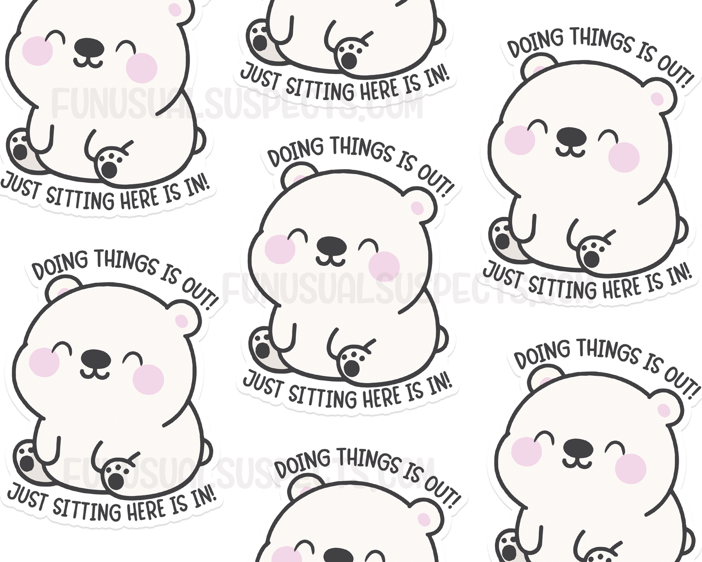 Bear Doing Things Is Out Sticker