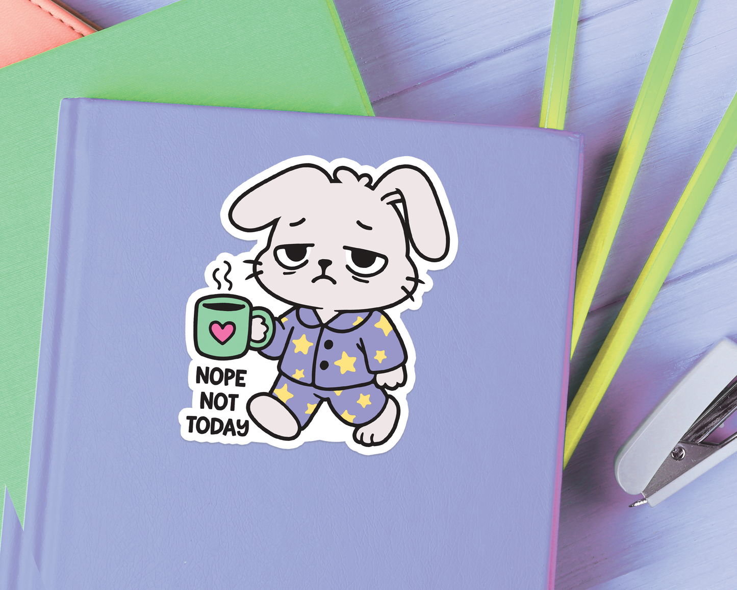 Bunny Not Today Sticker