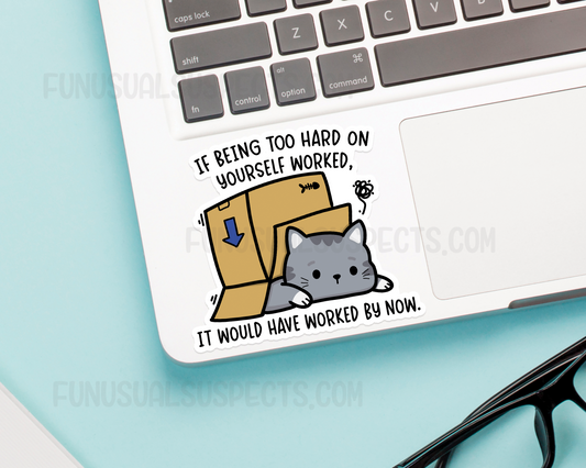Cat Being Too Hard On Yourself Sticker