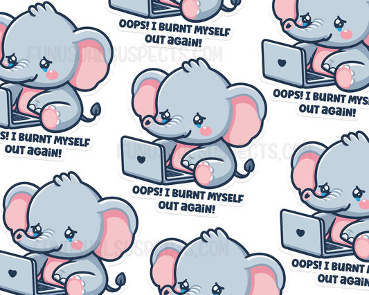 Elephant Oops, Burnt Out! Sticker