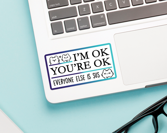 I'm Ok You're Ok Cats Sticker