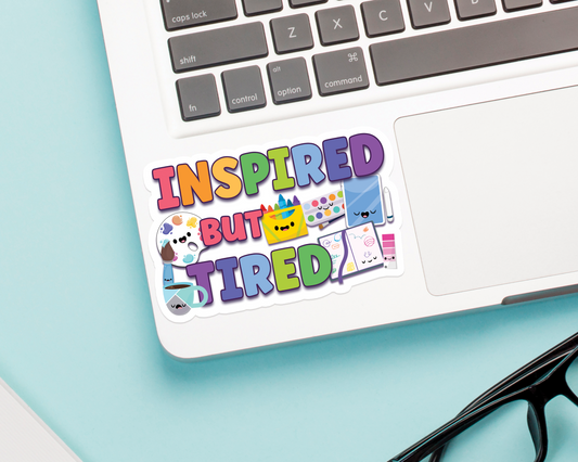 Inspired But Tired Sticker