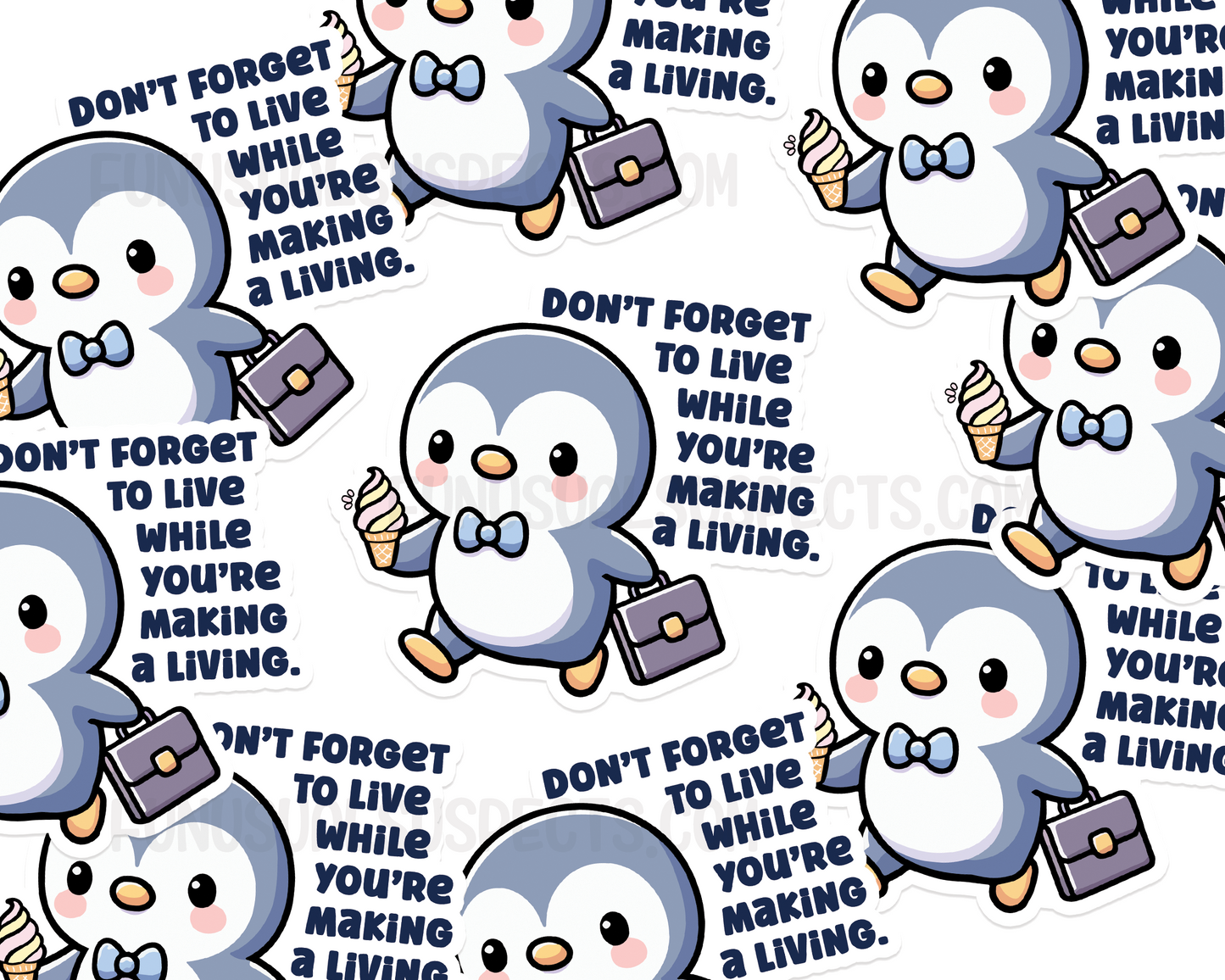 Penguin Live While Living Sticker