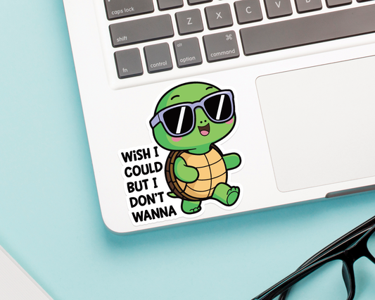 Turtle Wish I Could Sticker