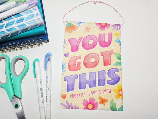 You Got This Mini Banner