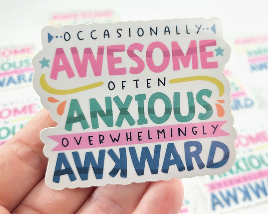 Awesome, Anxious, Awkward Sticker