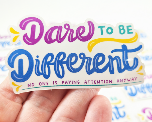 Dare to Be Different Sticker
