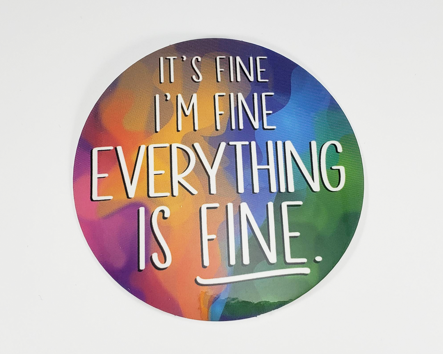 It's Fine I'm Fine Sticker