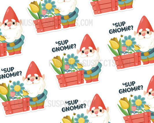 Sup Gnomie Sticker