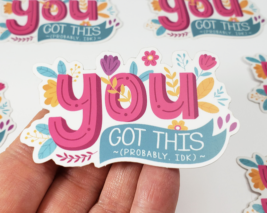 You Got This Sticker