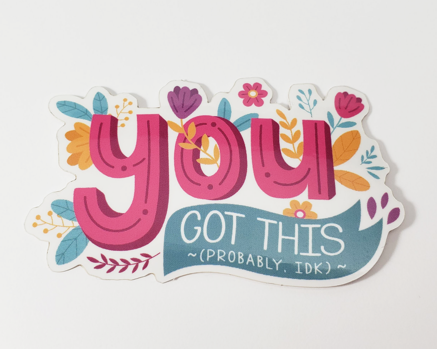 You Got This Sticker