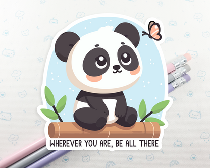 Panda Be All There Sticker