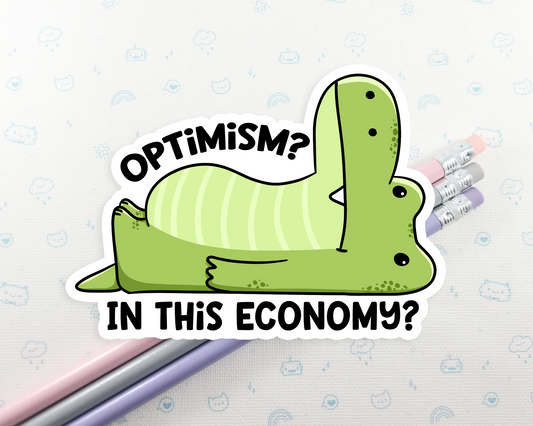 Alligator Optimism In This Economy Sticker