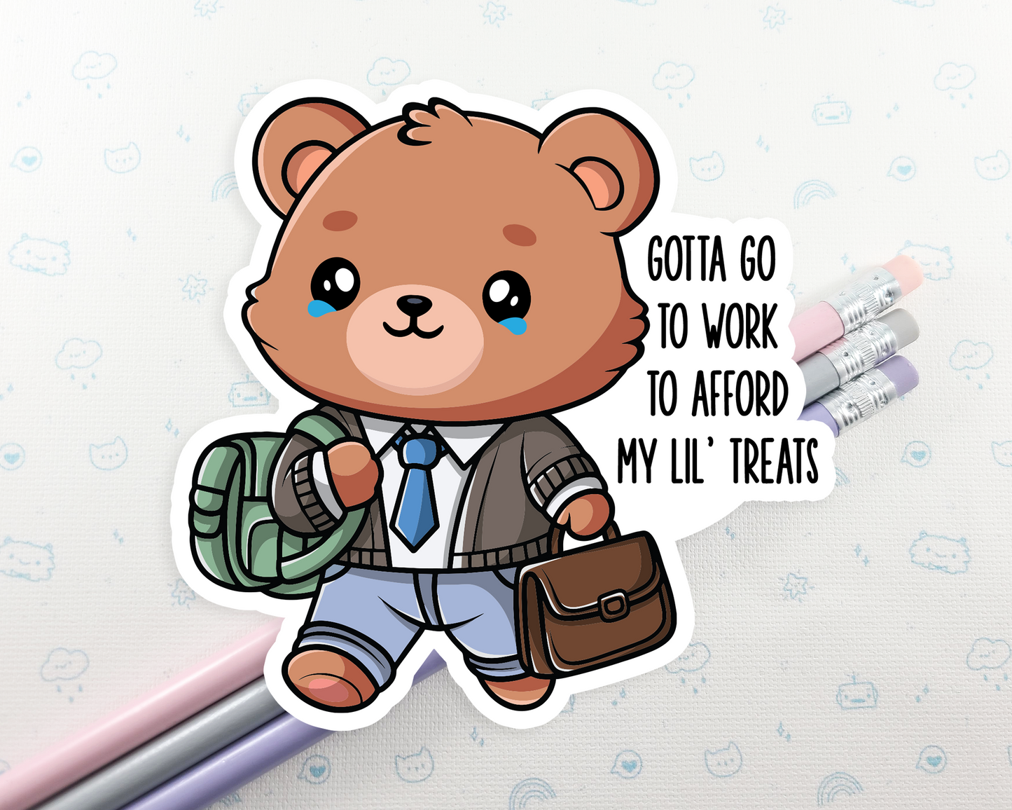 Bear Gotta Work Sticker