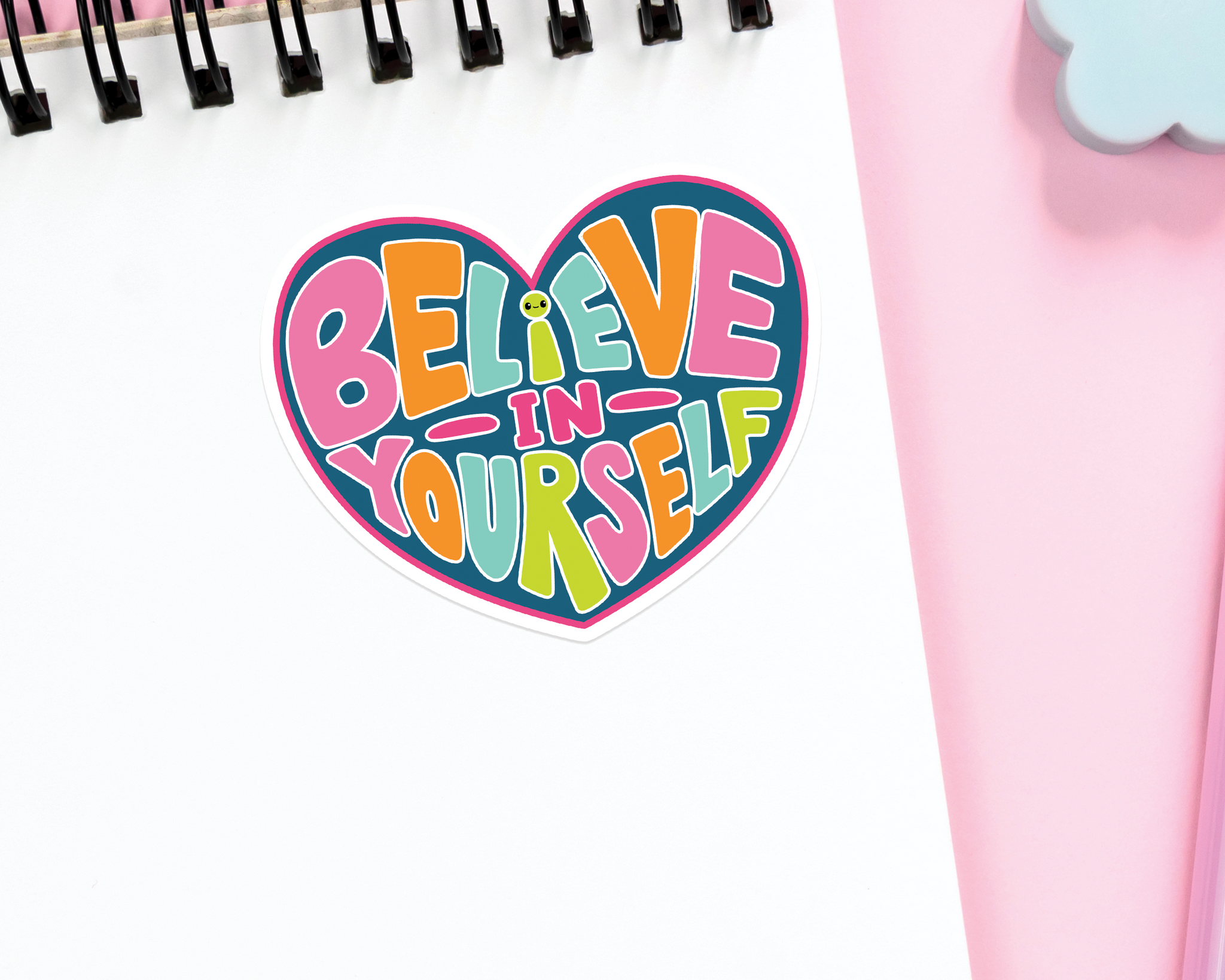 Believe In Yourself Sticker