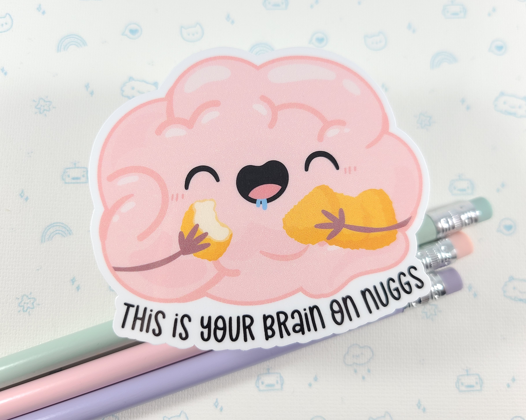Brain On Nuggs Sticker