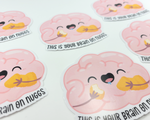Brain On Nuggs Sticker