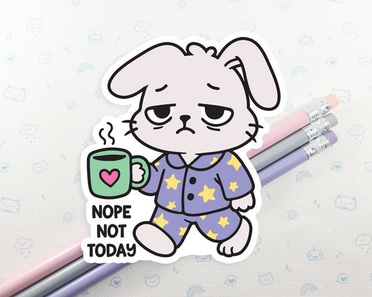 Bunny Not Today Sticker