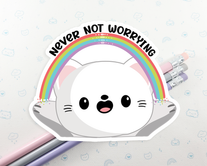 Cat Never Not Worrying Rainbow Sticker