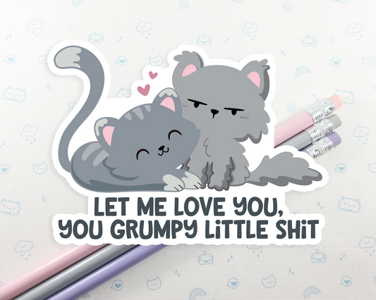 Cats Let Me Love You Sticker