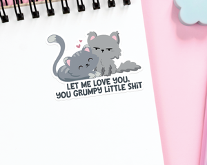 Cats Let Me Love You Sticker