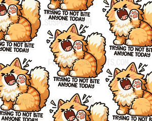 Cat Trying To Not Bite Anyone Today Sticker