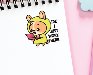 Dog IDK I Just Work Here Sticker