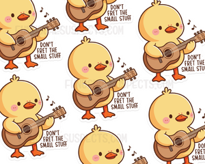 Duck Don't Fret Sticker