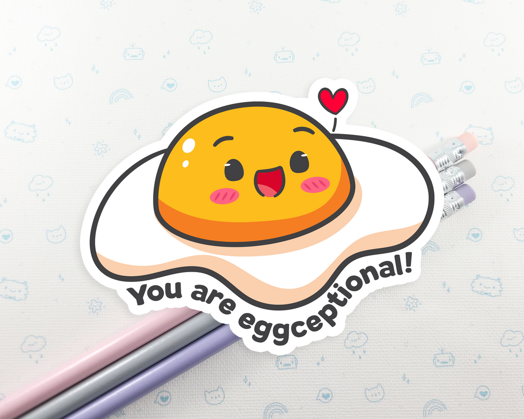 Egg You Are Eggceptional Sticker