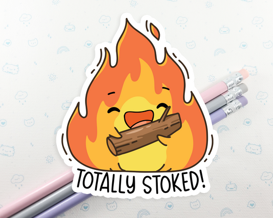 Fire Totally Stoked Sticker