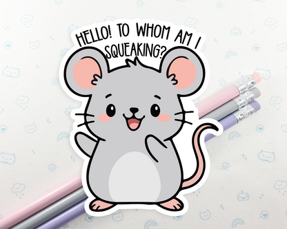 Mouse Squeaking Sticker