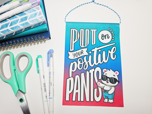 Bear Positive Pants Mini Banner