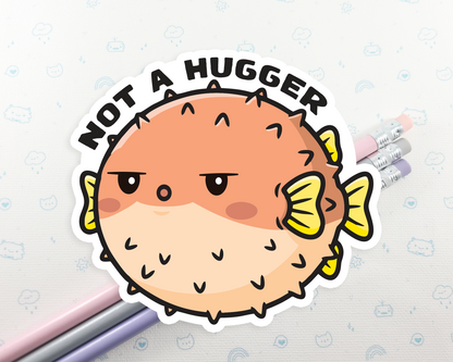 Pufferfish Not A Hugger Sticker