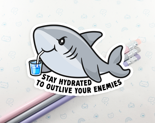 Shark Stay Hydrated Sticker