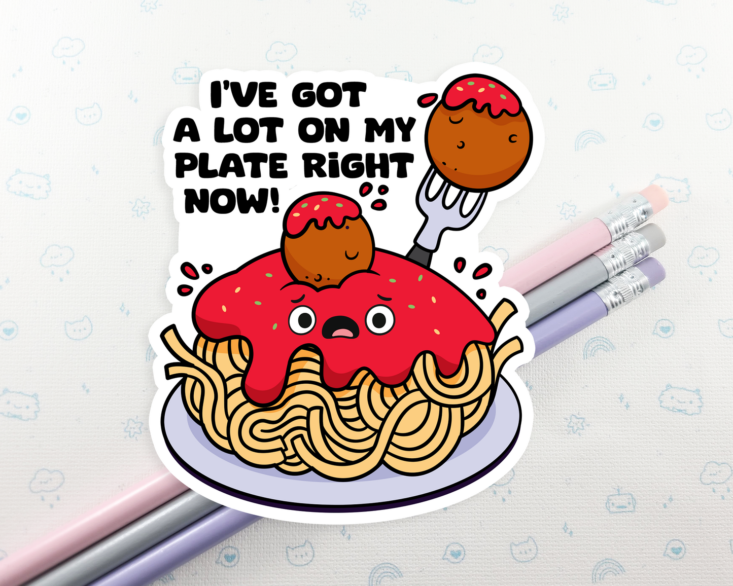 A Lot On My Plate Spaghetti Sticker
