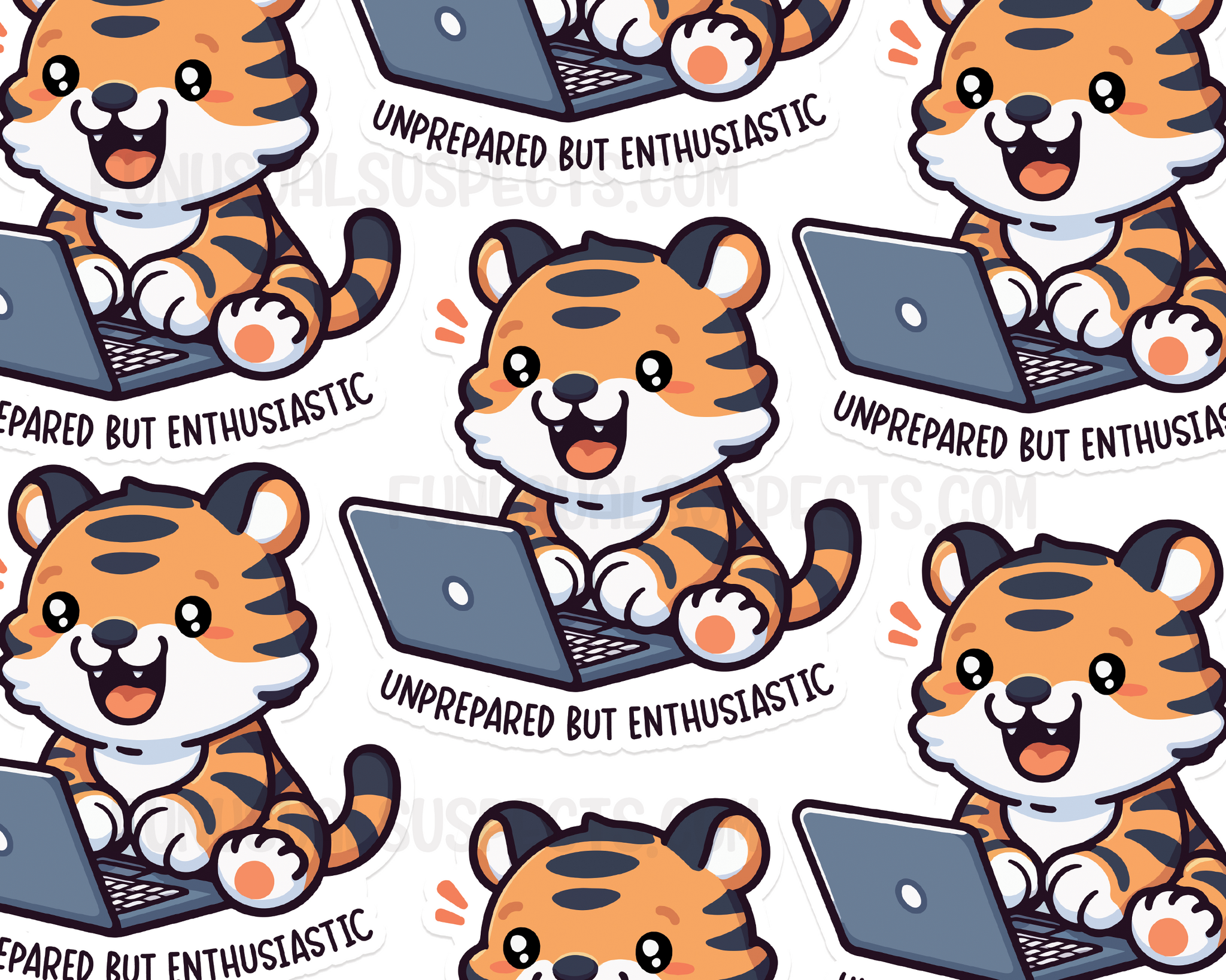 Tiger Unprepared but Enthusiastic Sticker