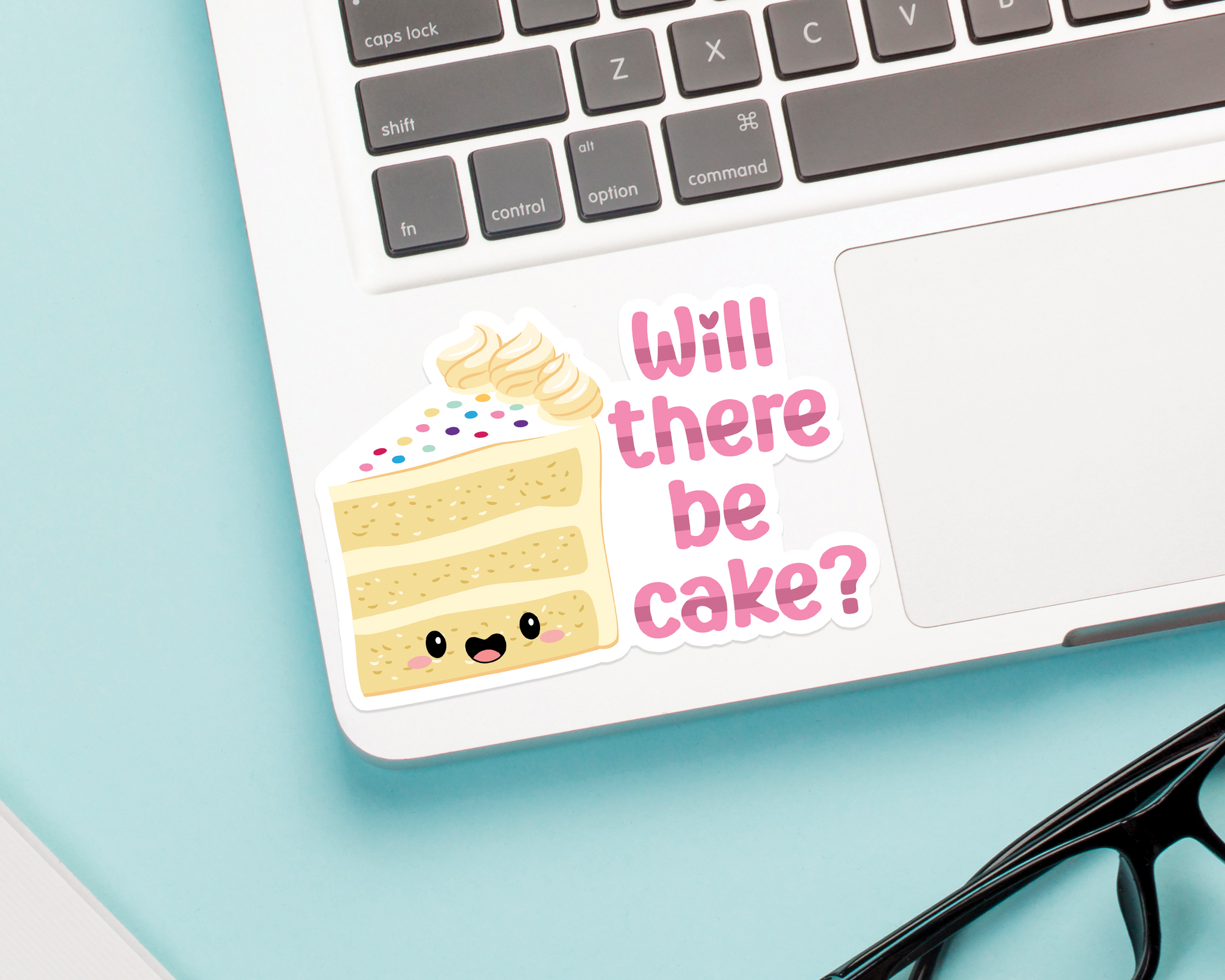 Will There Be Cake Sticker