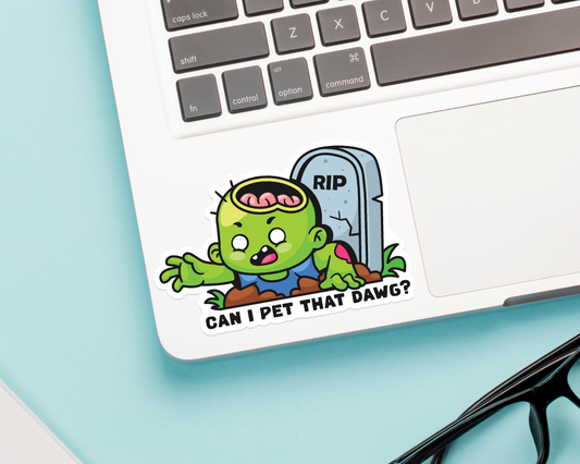 Zombie Can I Pet That Dawg Sticker