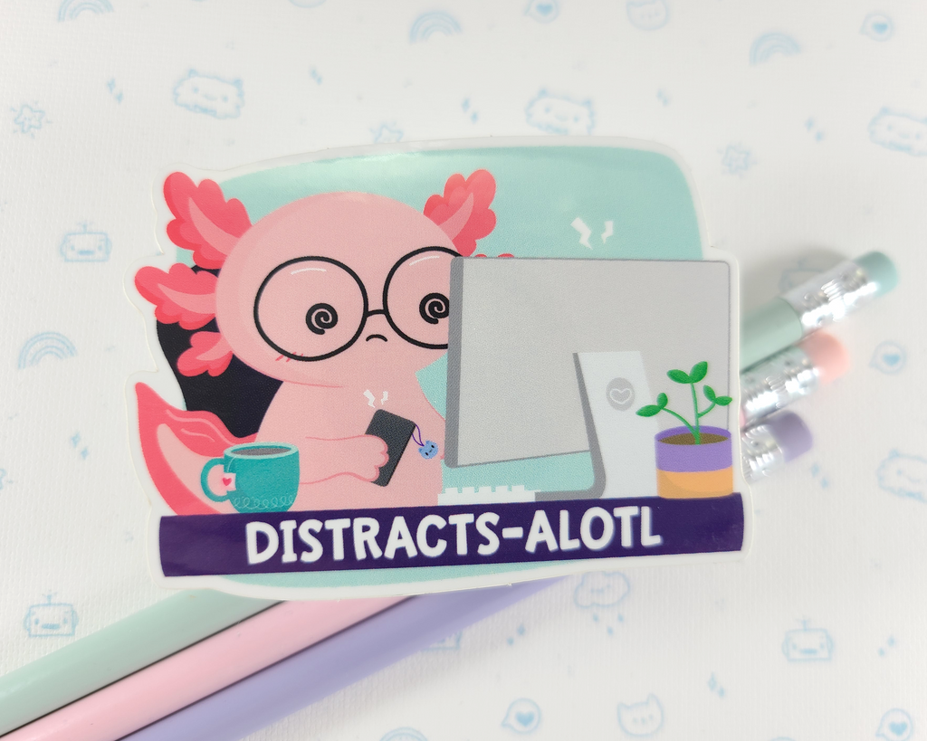 Axolotl Distracts Sticker