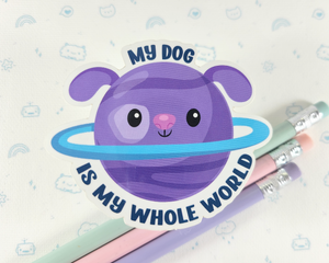 My Dog is my World Sticker