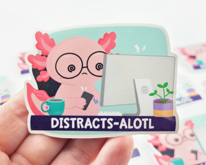Axolotl Distracts Sticker