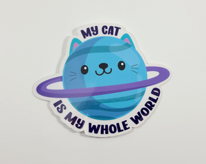 My Cat is my World Sticker