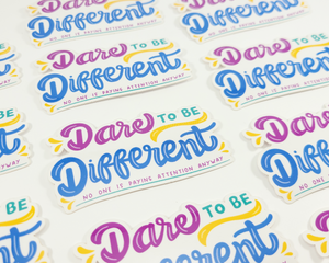 Dare to Be Different Sticker