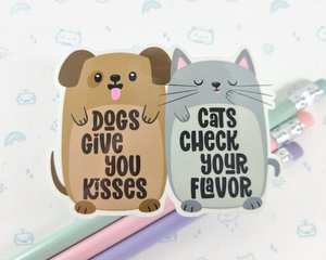 Dogs Kiss, Cats Check Flavor Sticker