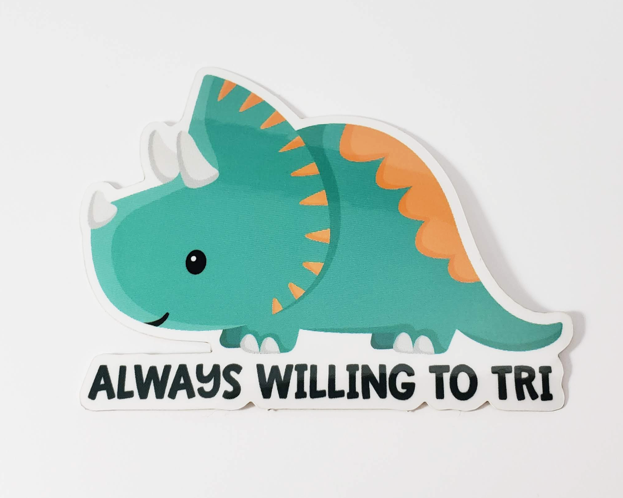 Triceratops Always Willing Sticker