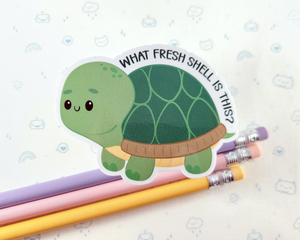 Turtle What Fresh Shell? Sticker