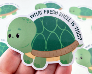 Turtle What Fresh Shell? Sticker